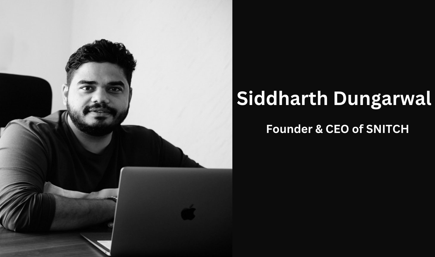 Siddharth Dungarwal Net Worth Snitch Founder Biography, Age, Career, Father Name